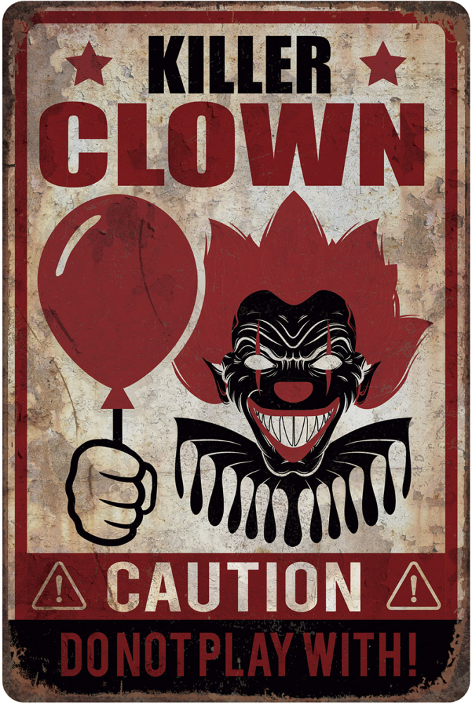 Caution! Killer Clown skilt
