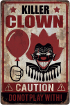 Caution! Killer Clown skilt